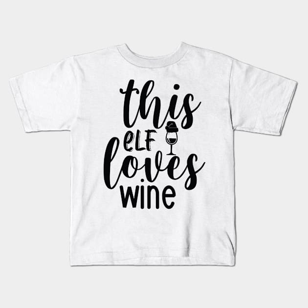 This elf loves wine - Christmas Gift Ides Kids T-Shirt by Designerabhijit